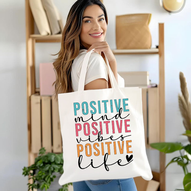 Positive Mind Positive Vibes Positive Life Canvas Tote Bag