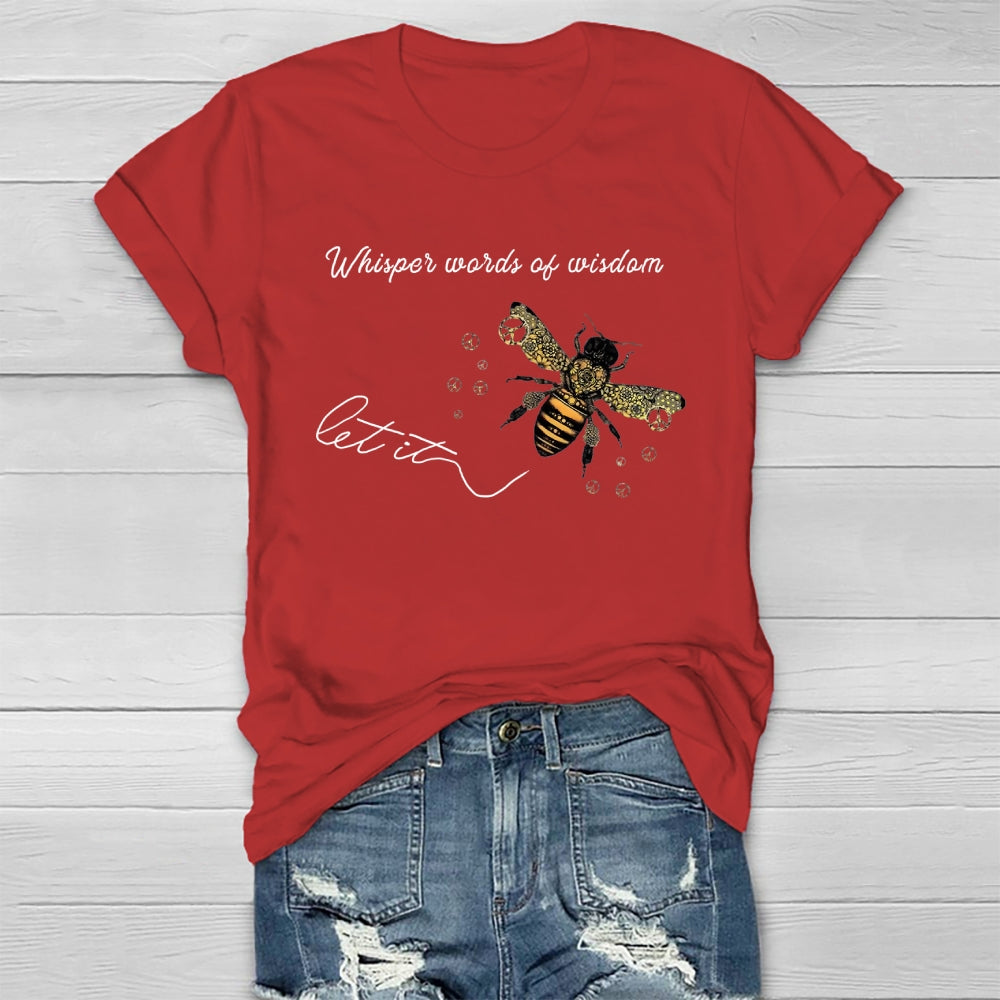 Whisper Words Of Wisdom Let It Be T-shirt