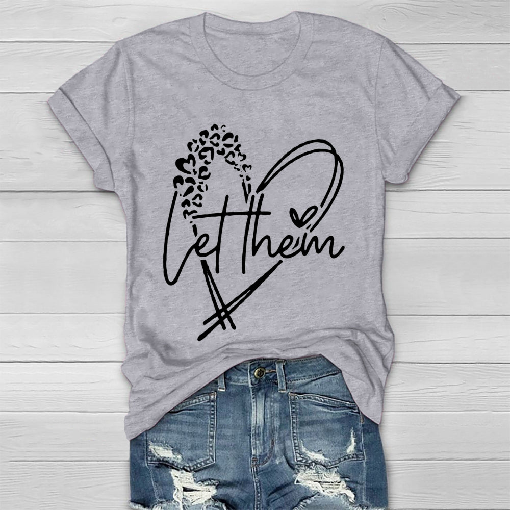 Let Them T-shirt