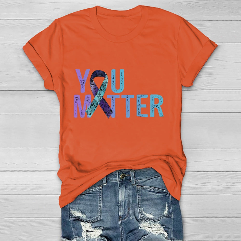 You Matter T-shirt