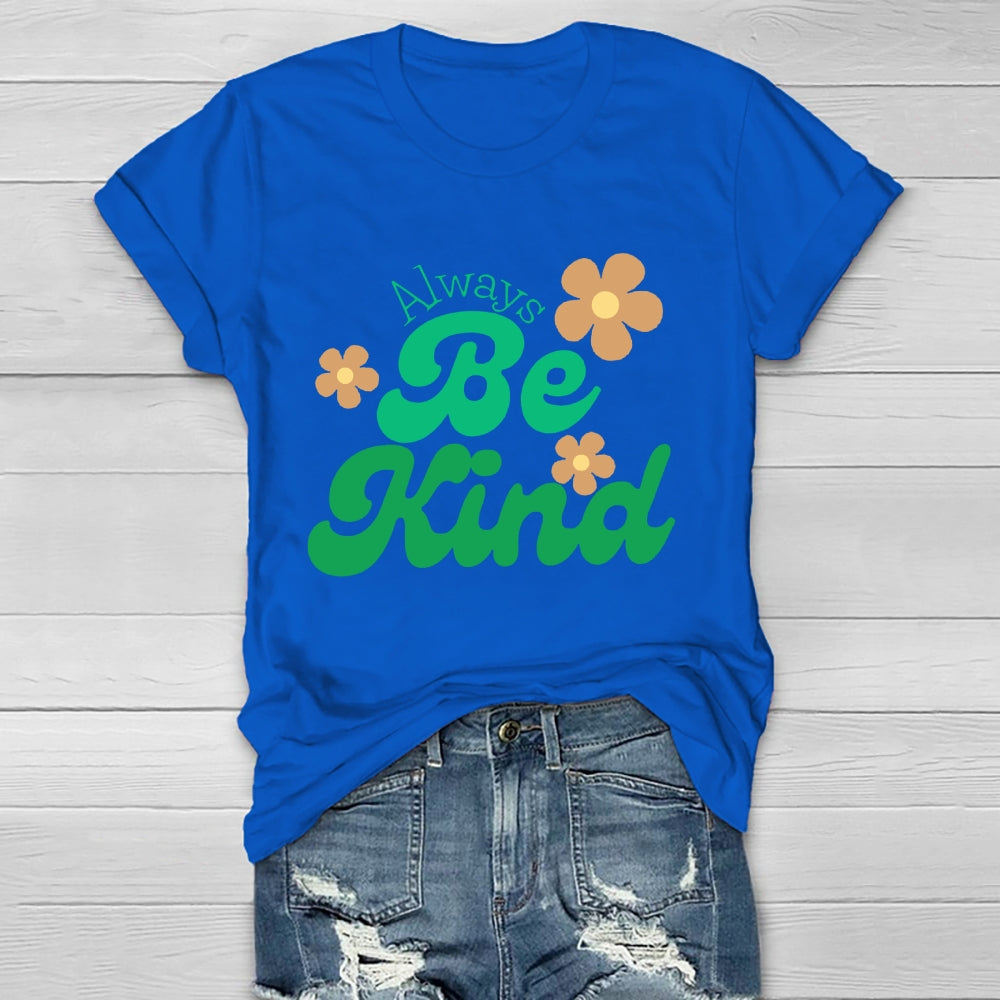 Always Be Kind T-shirt
