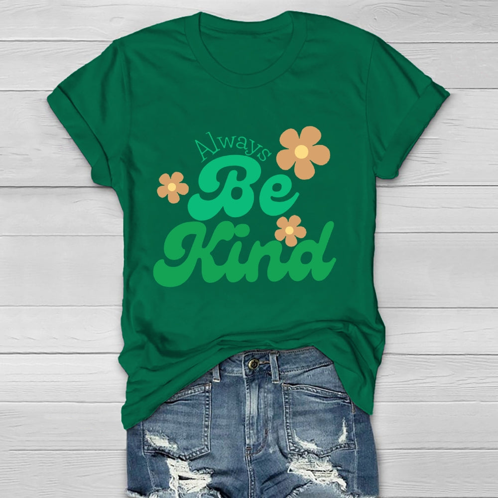 Always Be Kind T-shirt