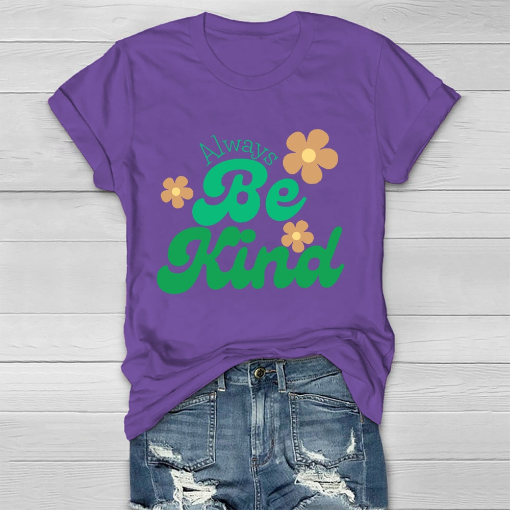 Always Be Kind T-shirt