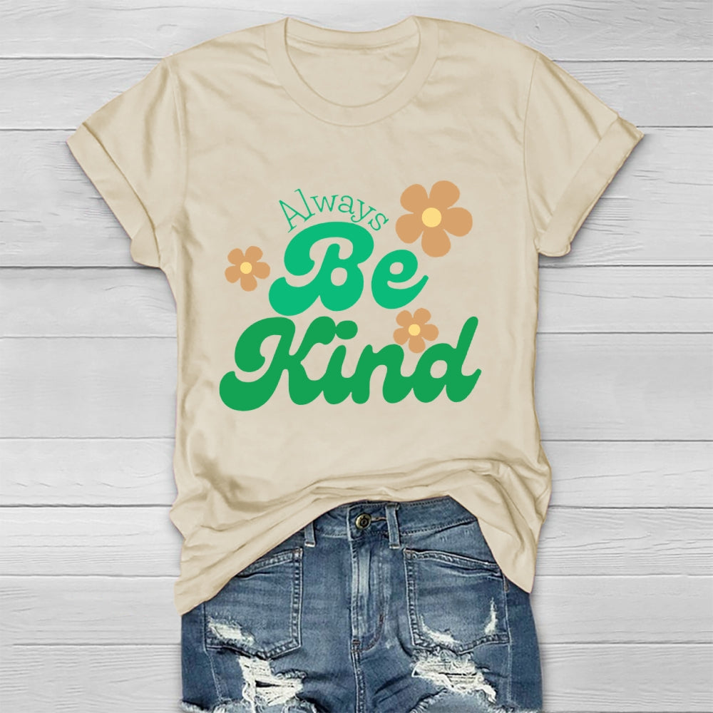 Always Be Kind T-shirt