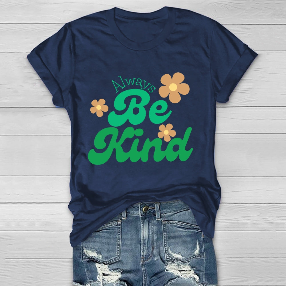 Always Be Kind T-shirt