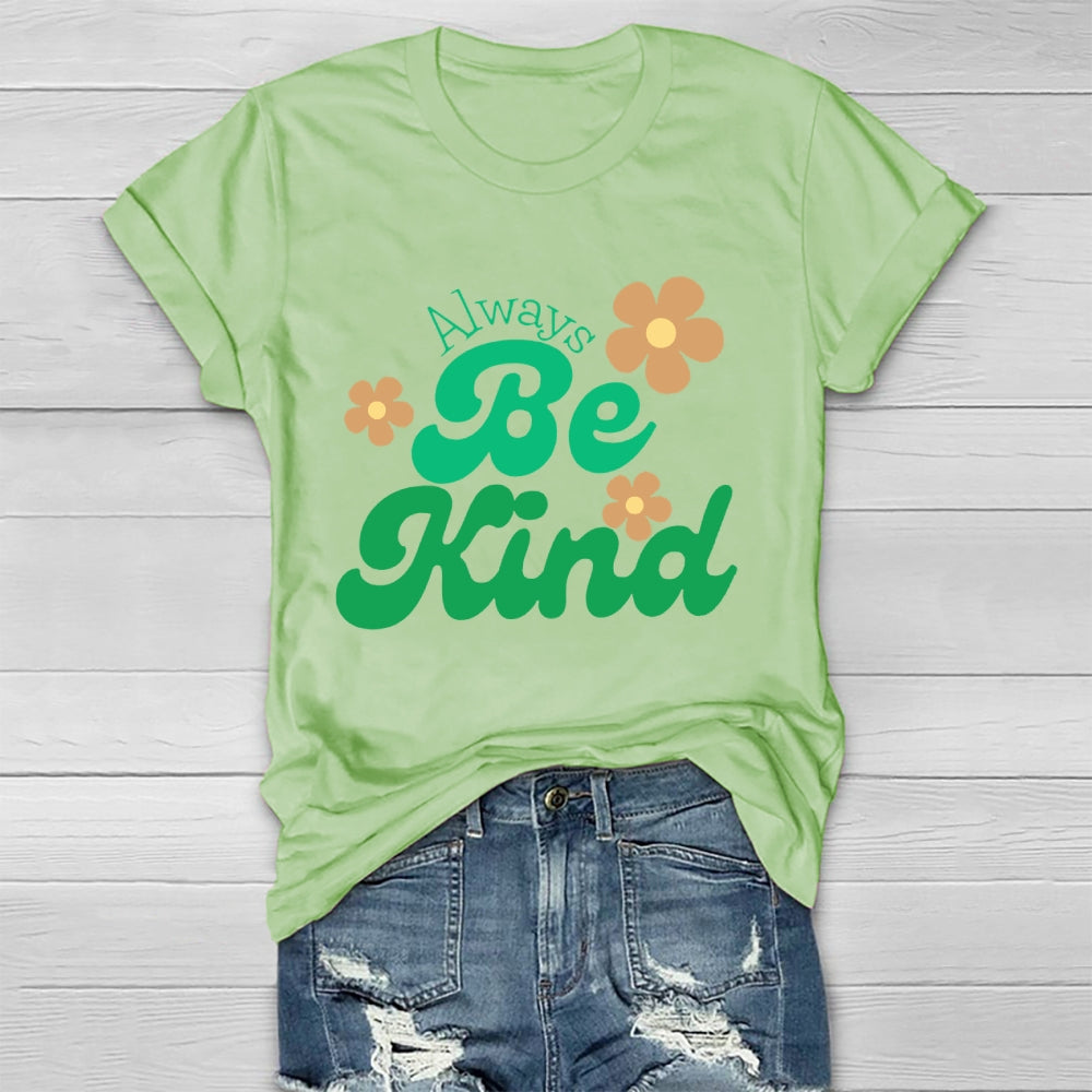 Always Be Kind T-shirt