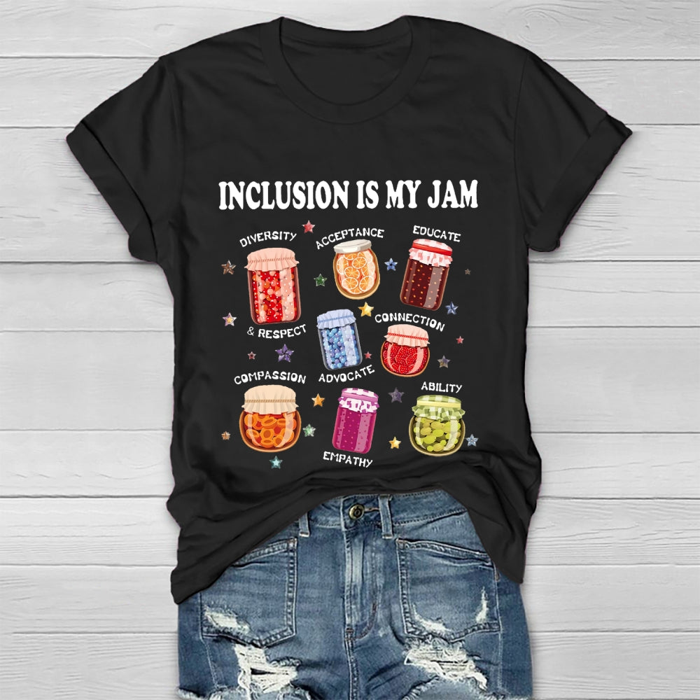 Inclusion Is My Jam T-shirt