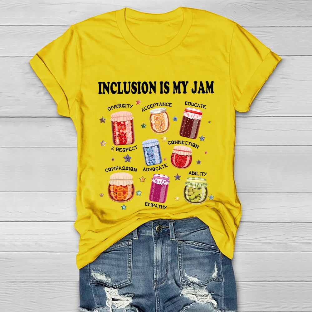 Inclusion Is My Jam T-shirt