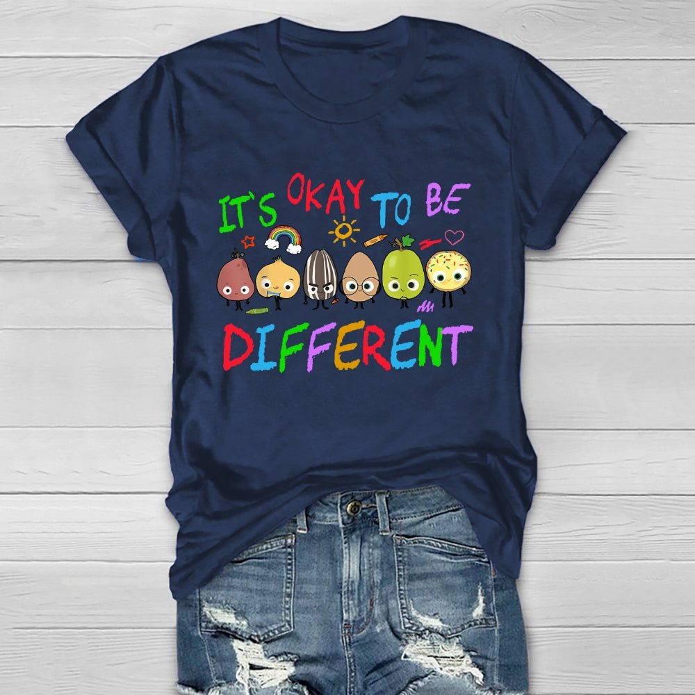 It's Ok To Be Different T-shirt