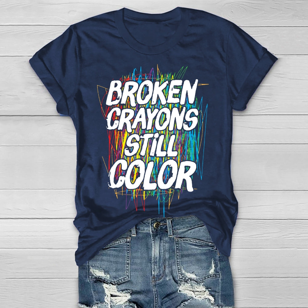 Broken Crayons Still Color Mental Health Matters Awareness T-shirt