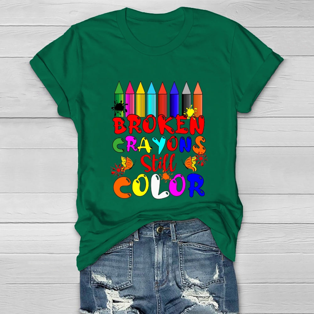 Broken Crayons Still Color Pencil T-shirt