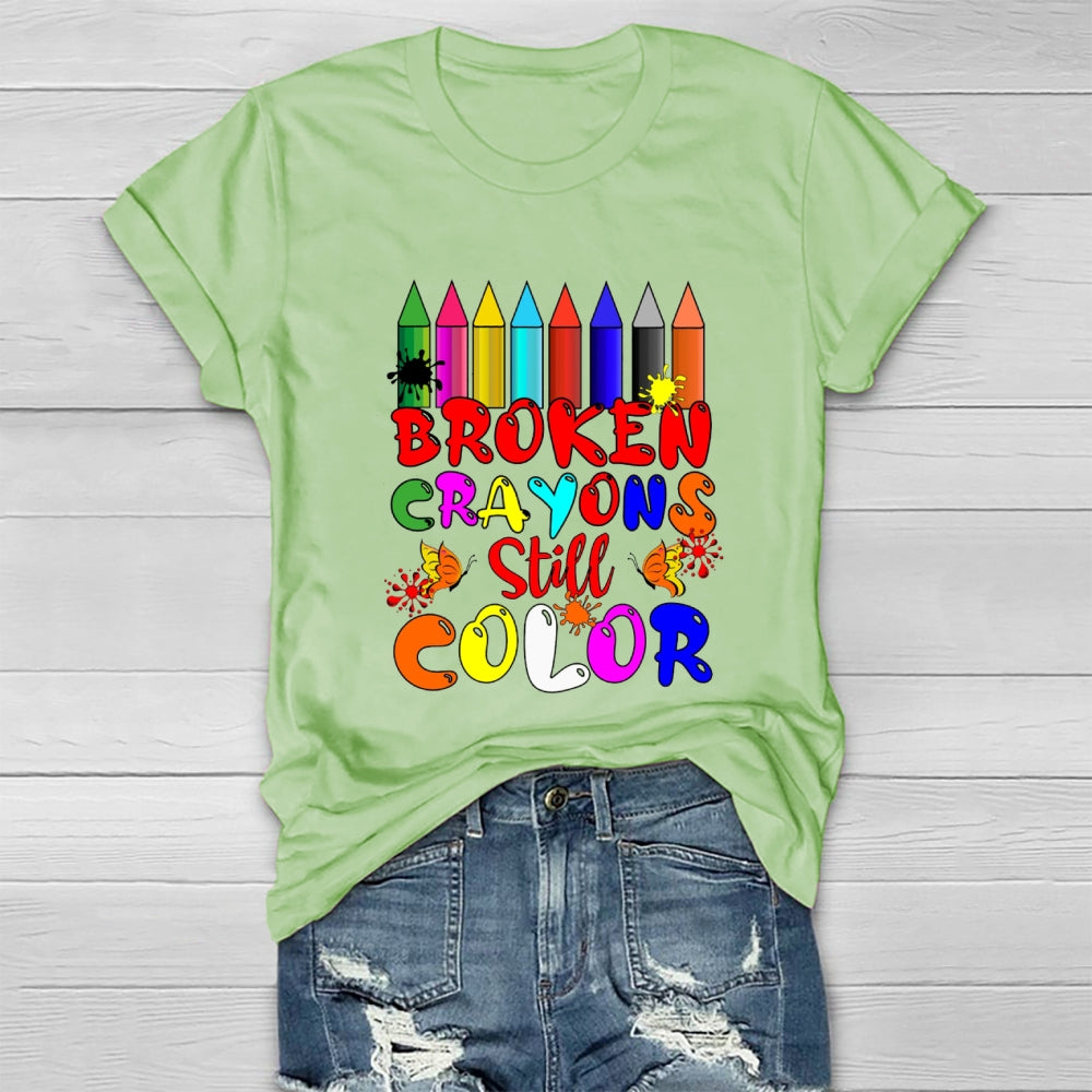 Broken Crayons Still Color Pencil T-shirt