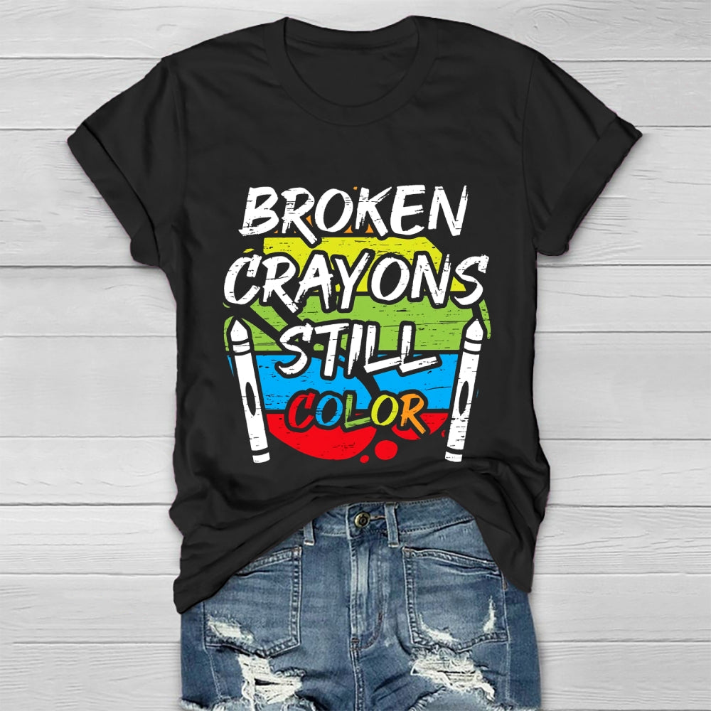 Broken Crayons Still Color Graphica T-shirt