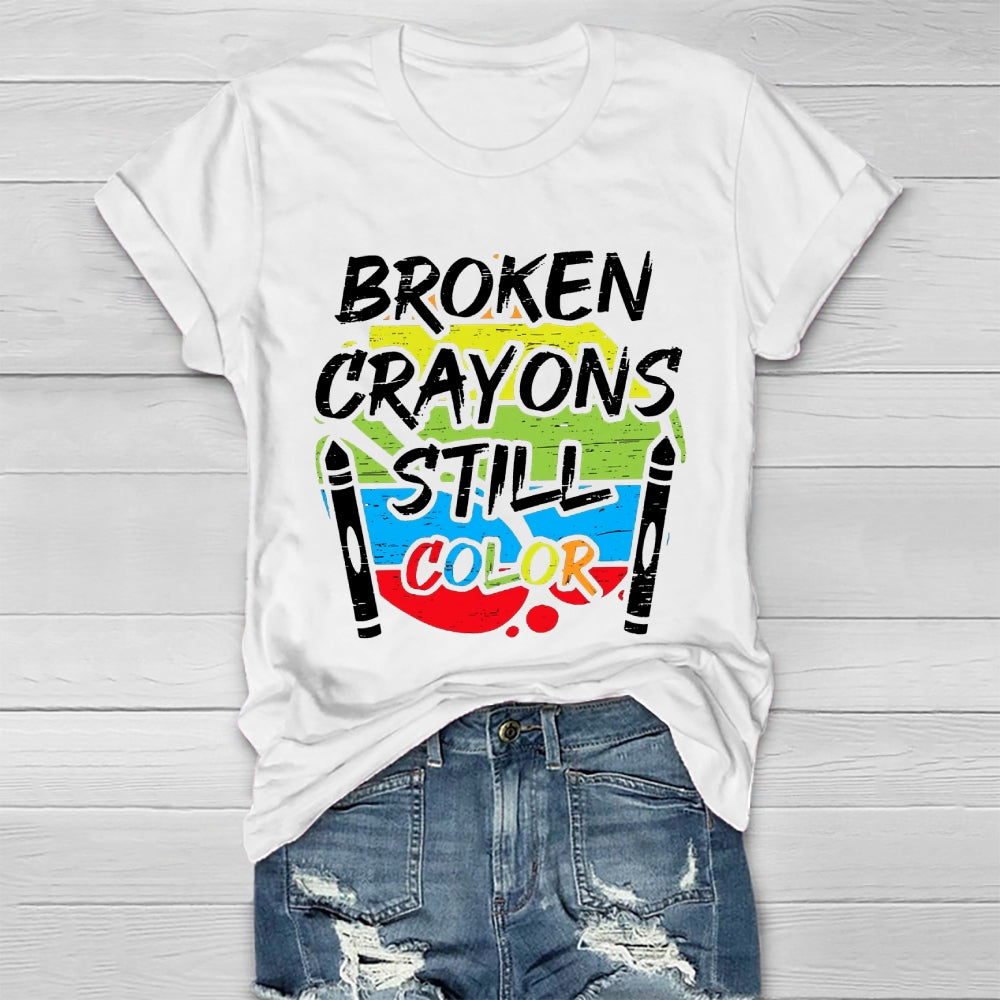 Broken Crayons Still Color Graphica T-shirt