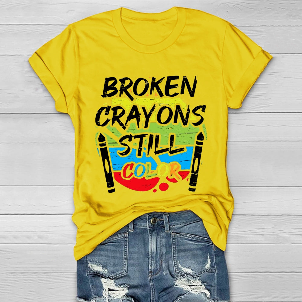 Broken Crayons Still Color Graphica T-shirt