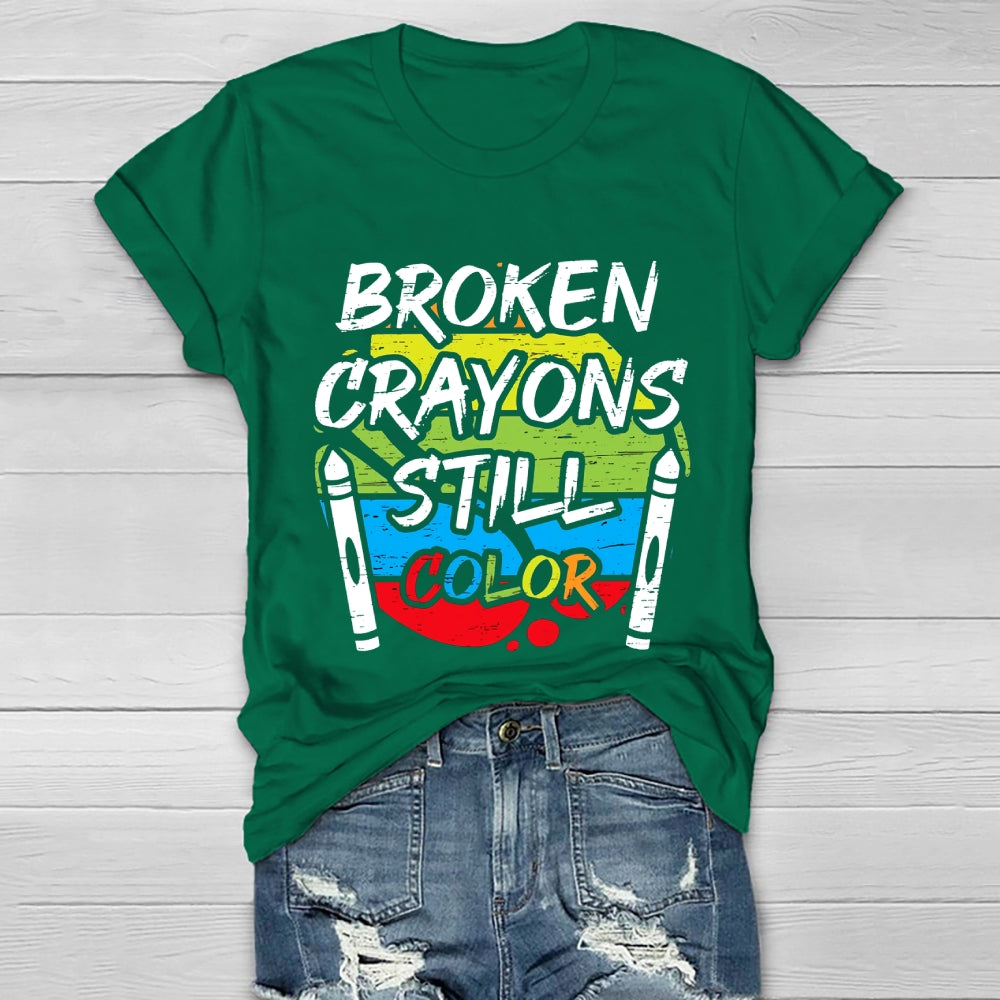 Broken Crayons Still Color Graphica T-shirt