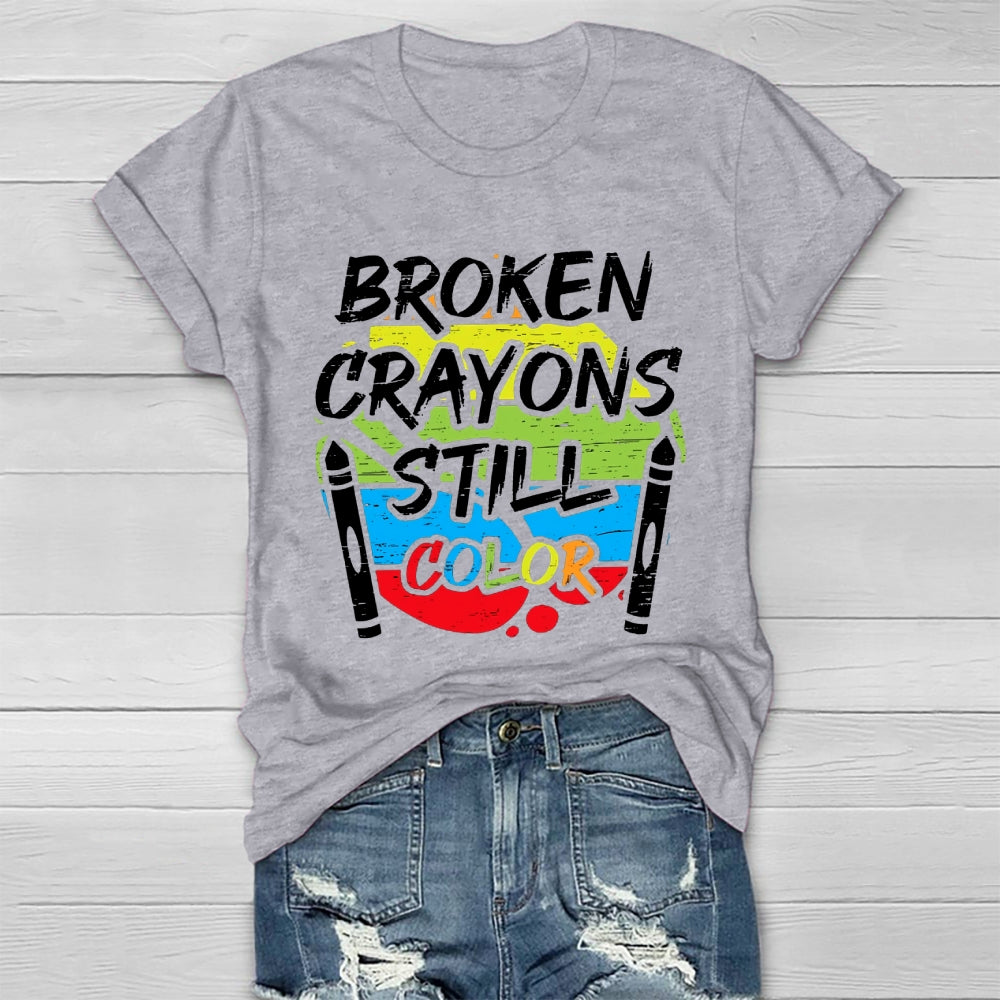 Broken Crayons Still Color Graphica T-shirt
