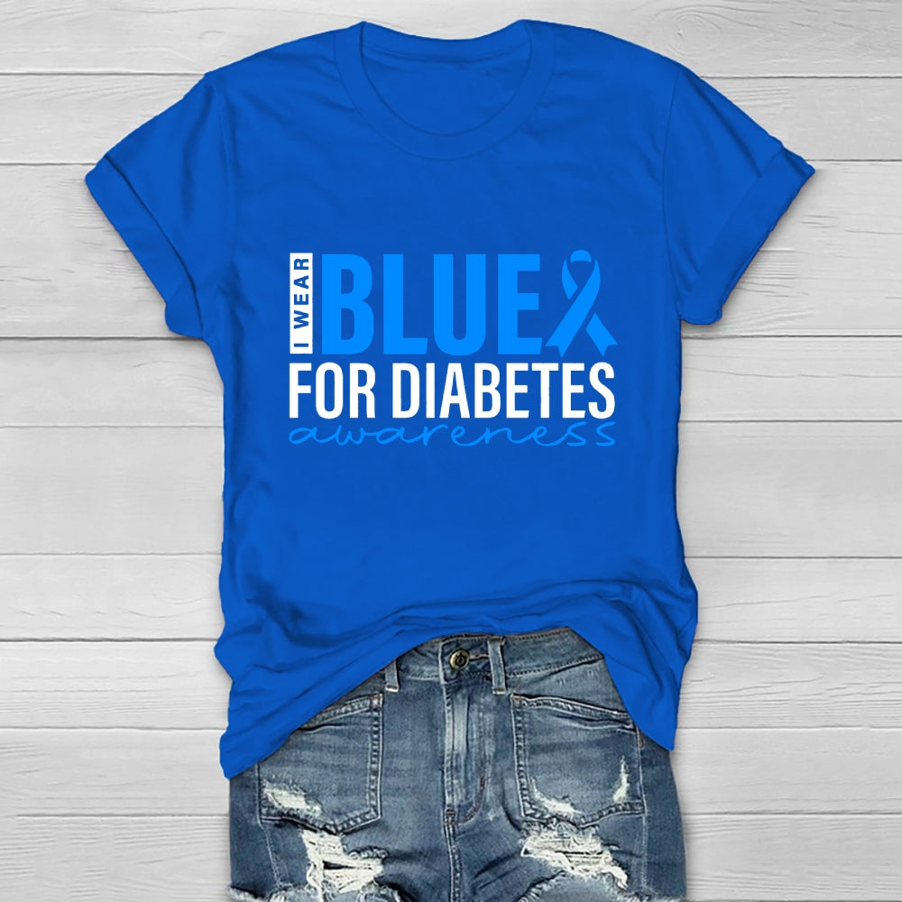 I Wear Blue For Diabetes Awareness T-shirt