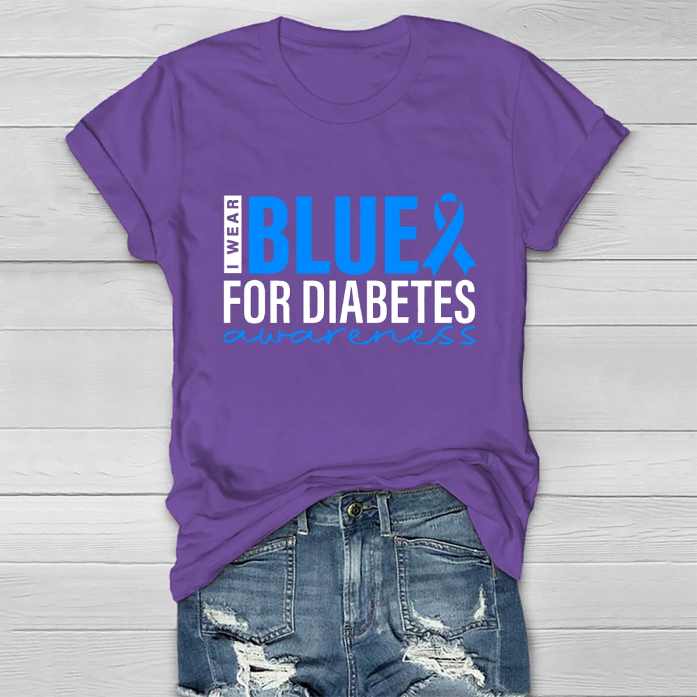 I Wear Blue For Diabetes Awareness T-shirt