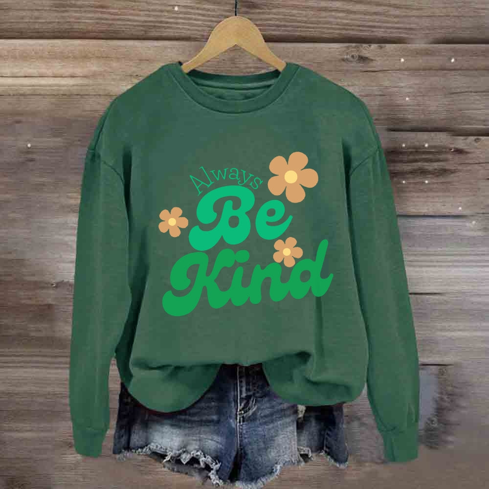 Always Be Kind Floral Sweatshirt