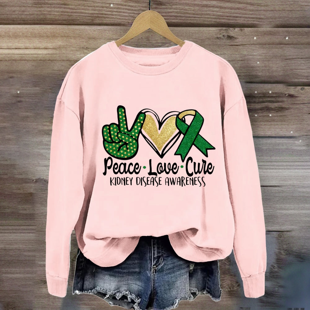 Peace Love Cure Kidney Disease Awareness Sweatshirt