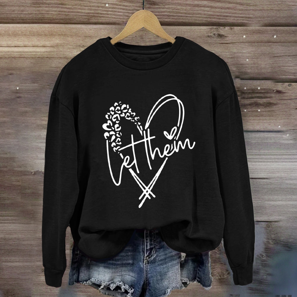Let Them Sweatshirt