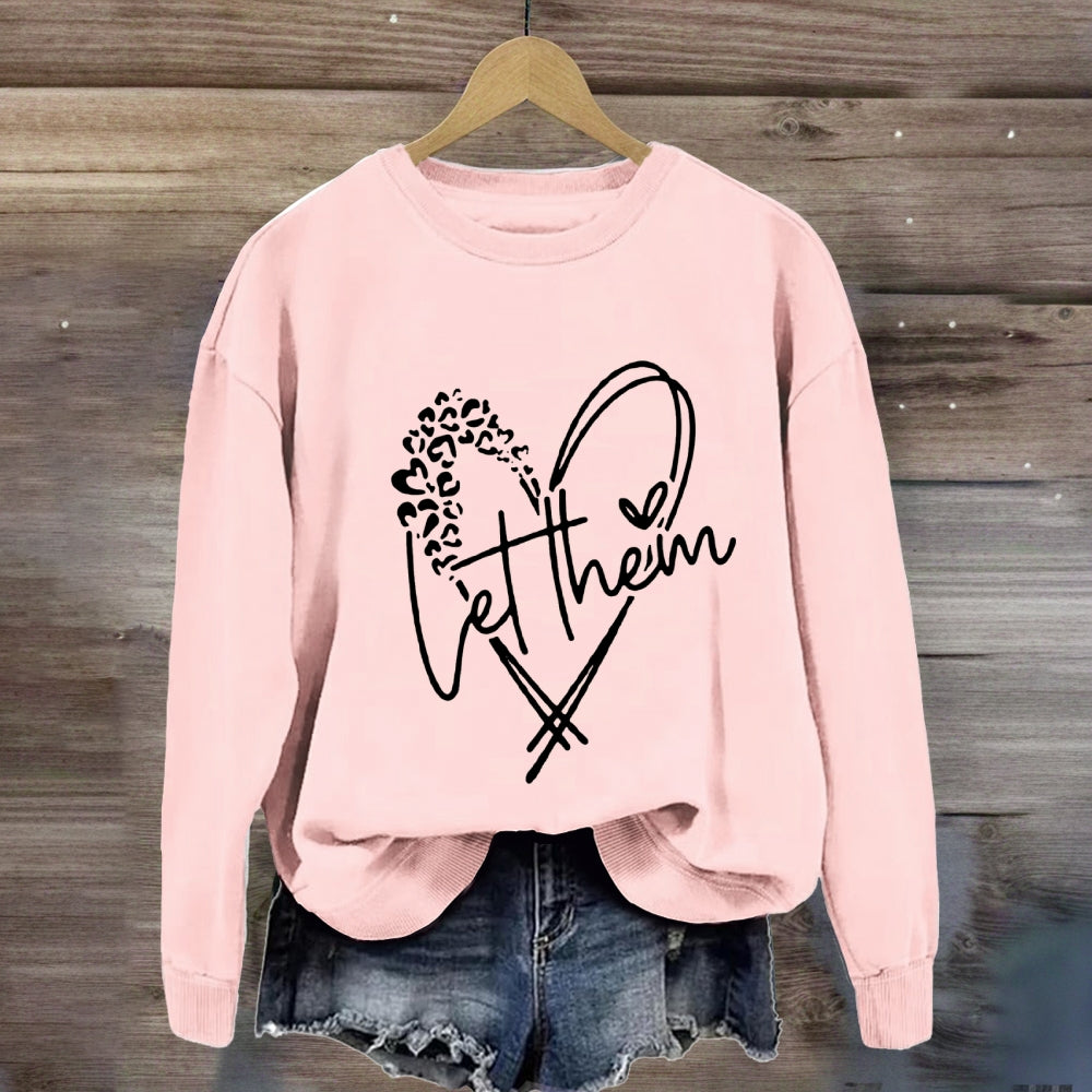 Let Them Sweatshirt