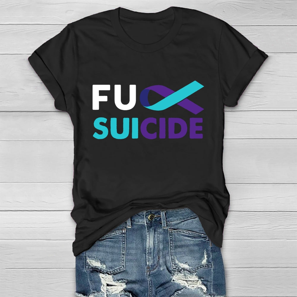 Fuck Suicide Healthwear T-shirt