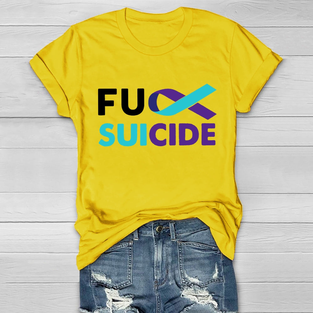 Fuck Suicide Healthwear T-shirt