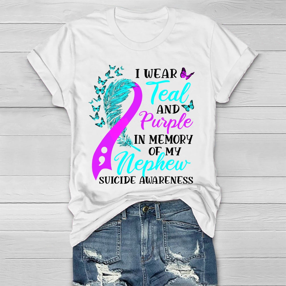I Wear Teal Purple In Memory Of My Nephew Suicide Awareness Healthwear T-shirt