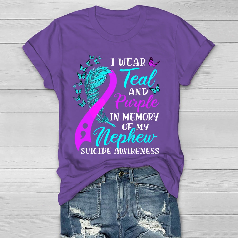 I Wear Teal Purple In Memory Of My Nephew Suicide Awareness Healthwear T-shirt