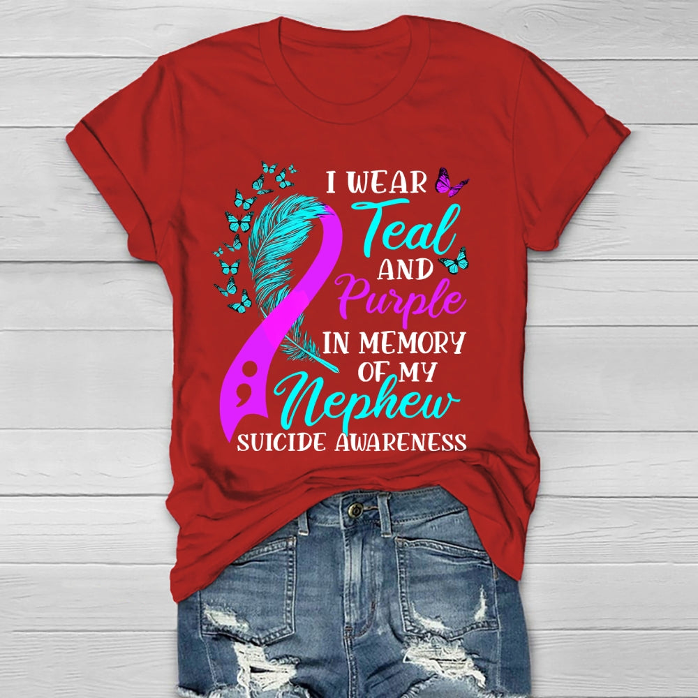 I Wear Teal Purple In Memory Of My Nephew Suicide Awareness Healthwear T-shirt