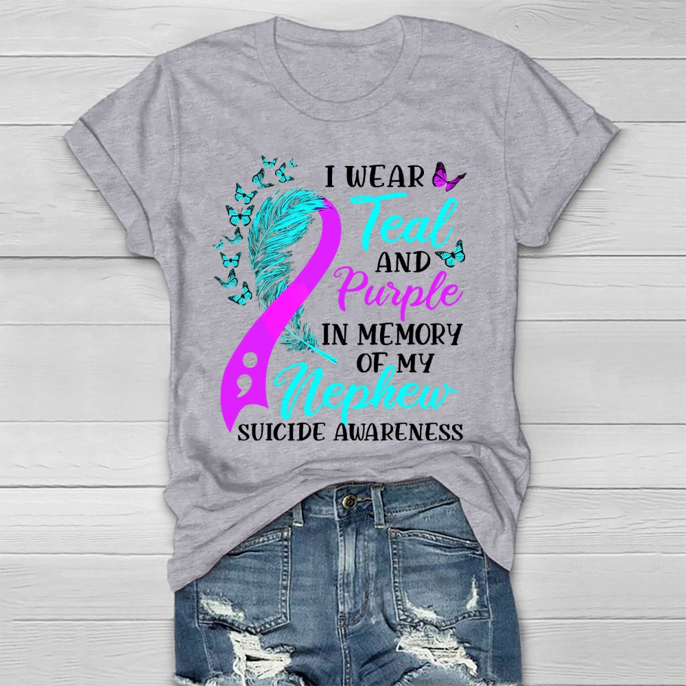 I Wear Teal Purple In Memory Of My Nephew Suicide Awareness Healthwear T-shirt