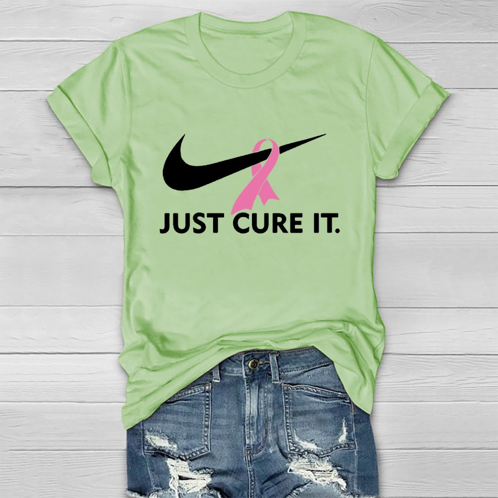 Just Cure It Breast Cancer Awareness Healthwear T-shirt