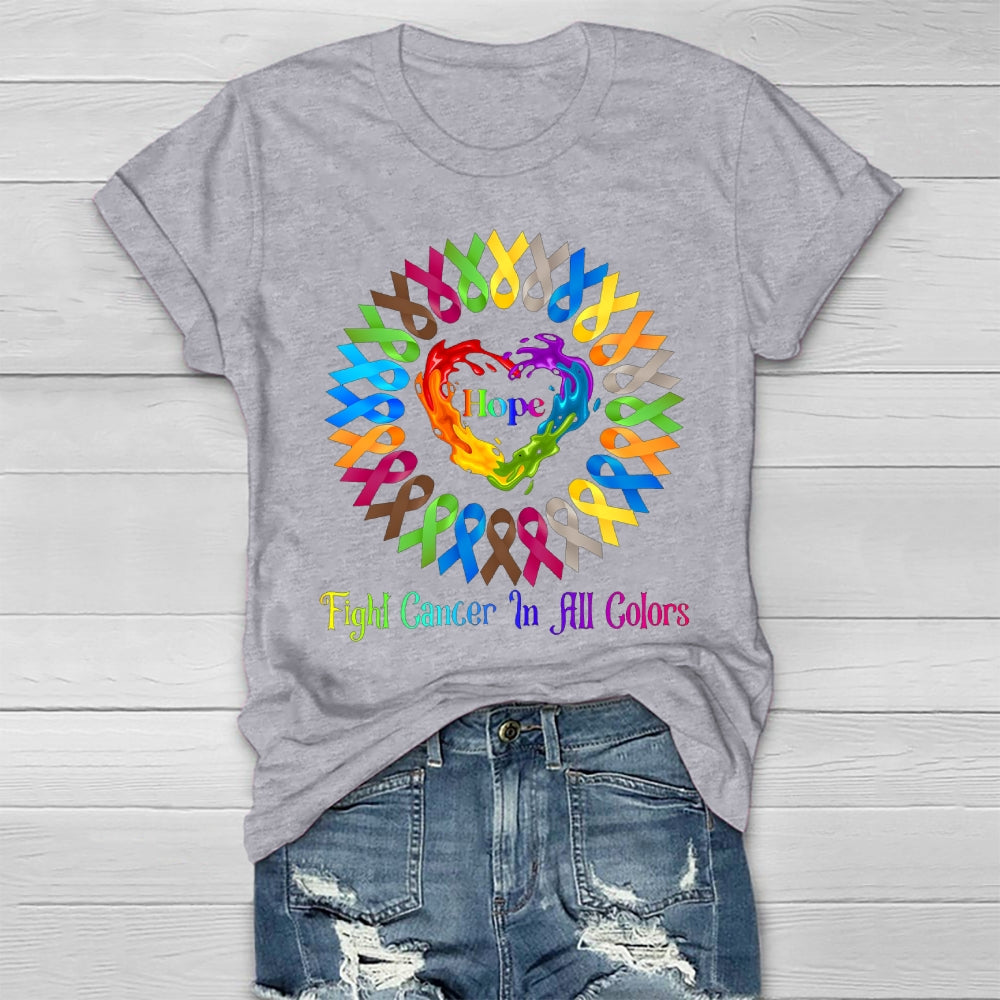 Hope Fight Cancer In All Colors Healthwear T-shirt
