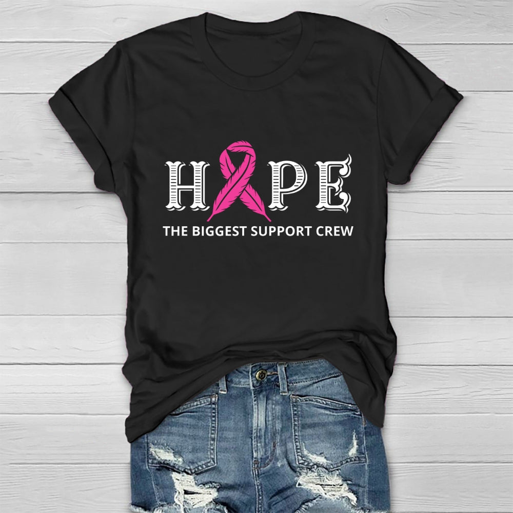 Hope The Biggest Support Crew Healthwear T-shirt