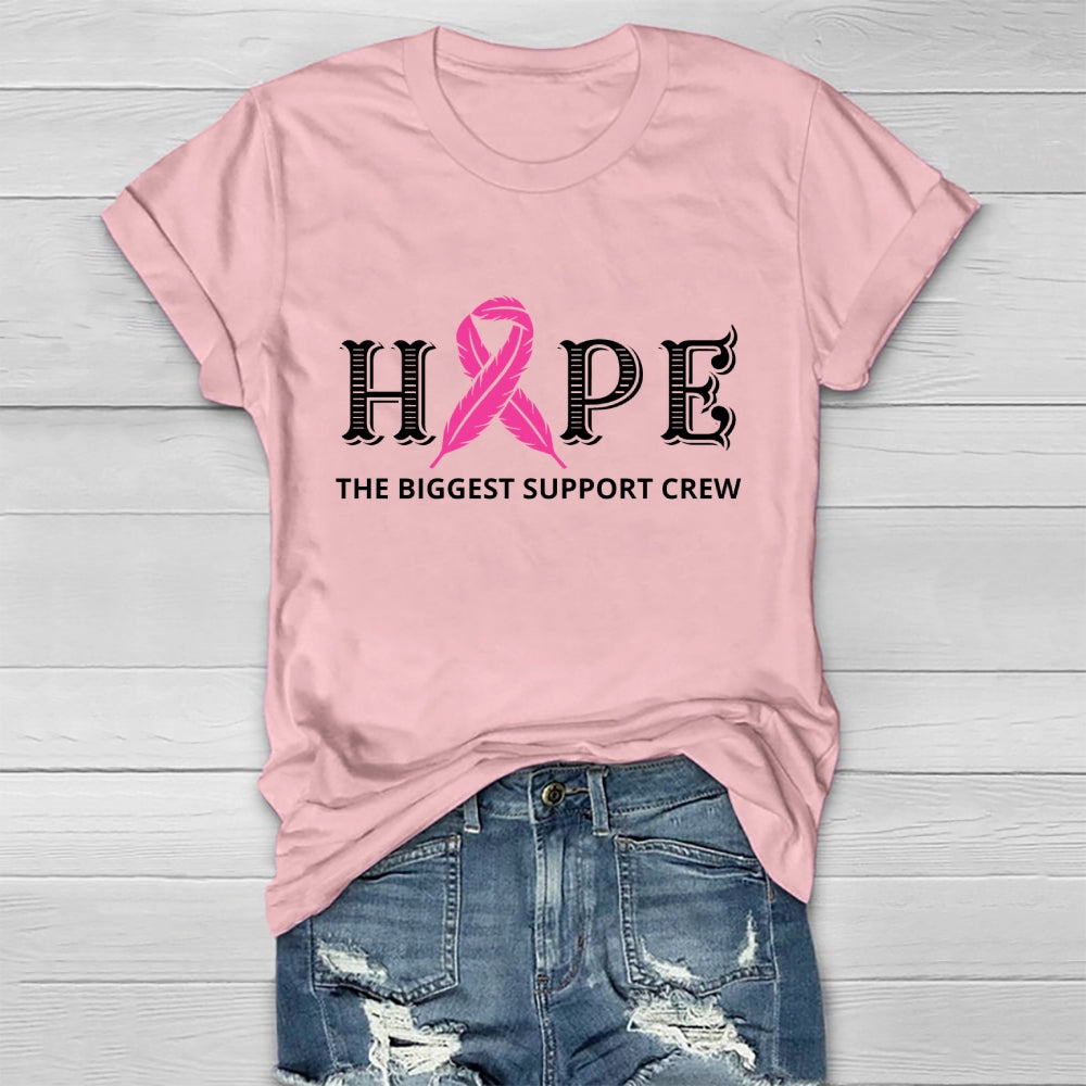 Hope The Biggest Support Crew Healthwear T-shirt