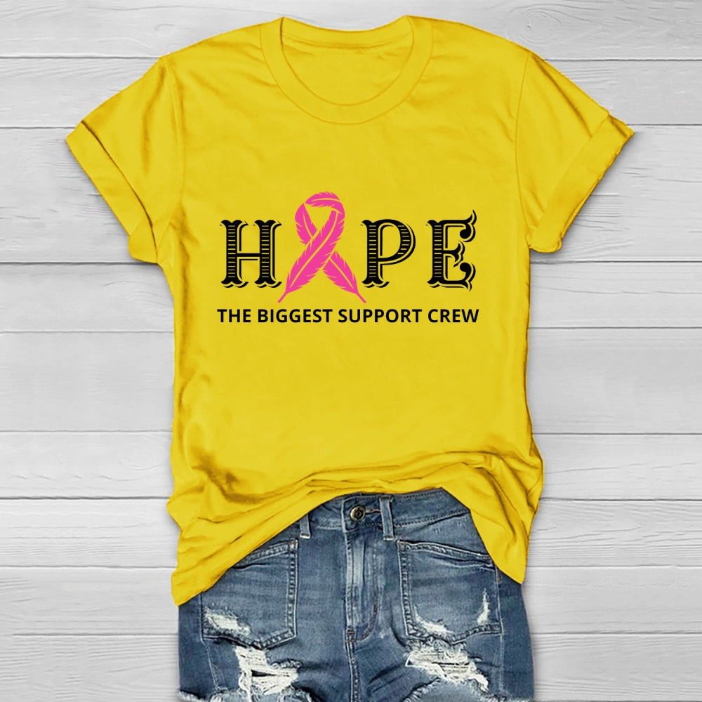 Hope The Biggest Support Crew Healthwear T-shirt