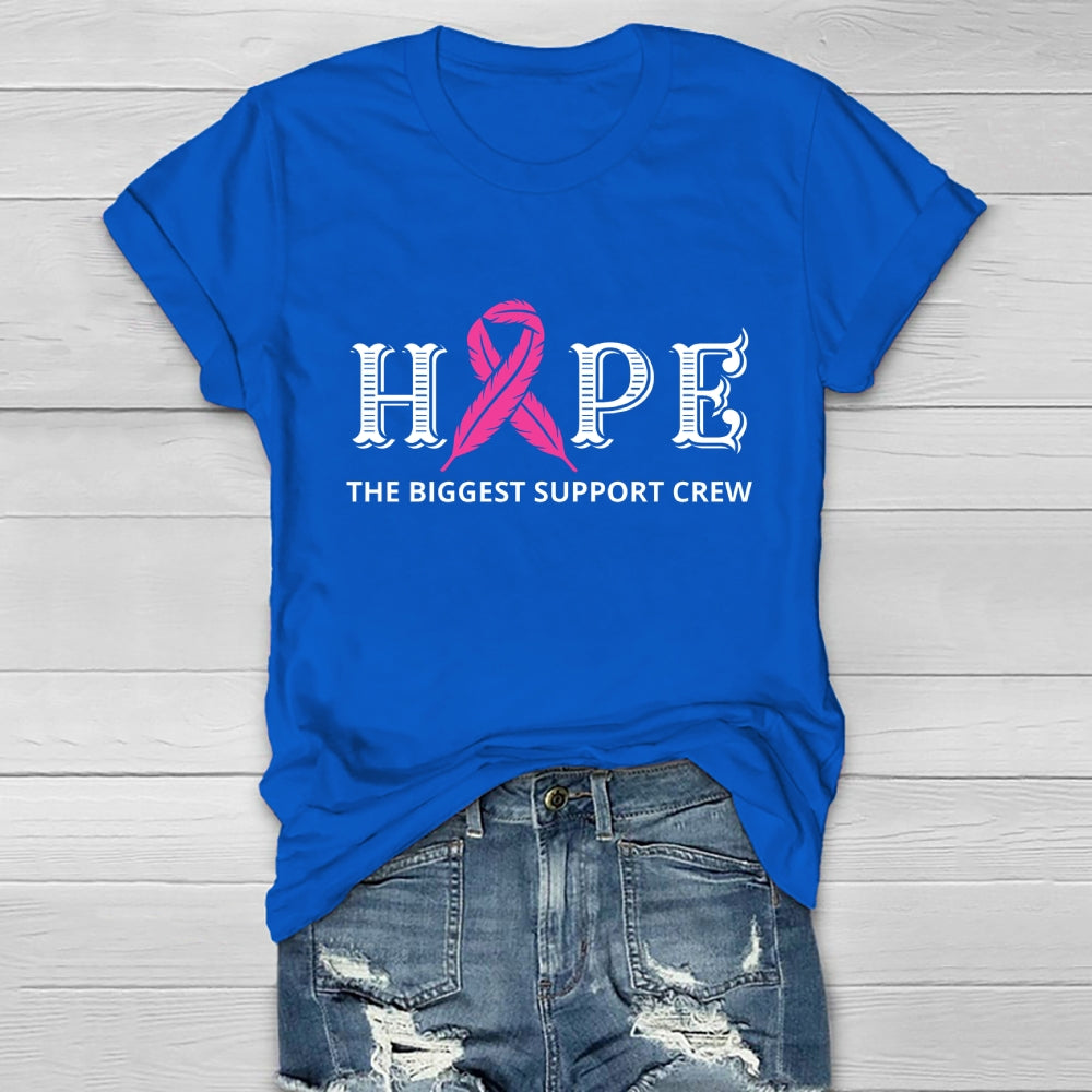 Hope The Biggest Support Crew Healthwear T-shirt