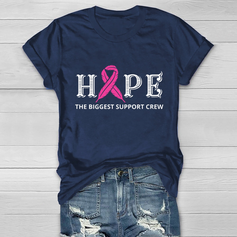 Hope The Biggest Support Crew Healthwear T-shirt