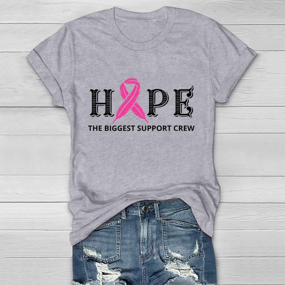 Hope The Biggest Support Crew Healthwear T-shirt