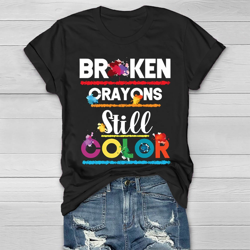 Broken Crayons Still Color Printed Healthwear T-shirt