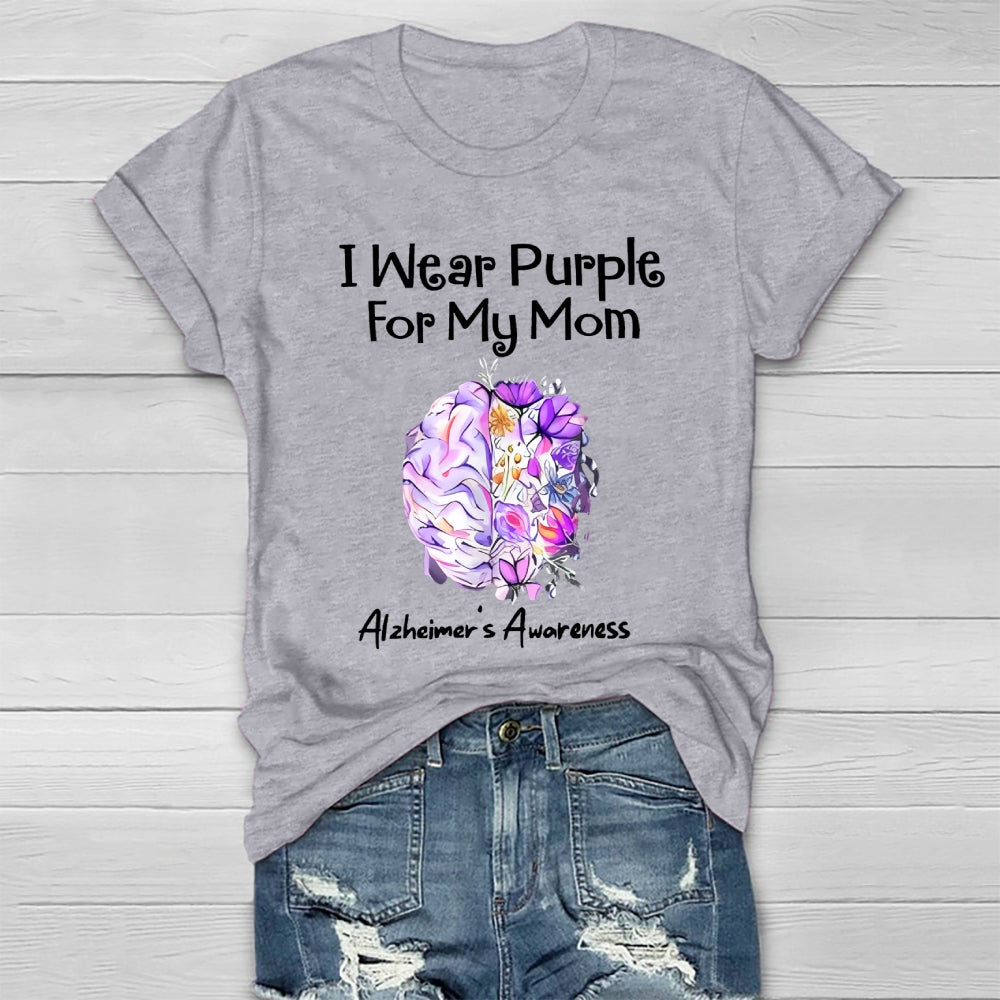 I Wear Purple For My Mom Alzheimers Healthwear T-shirt