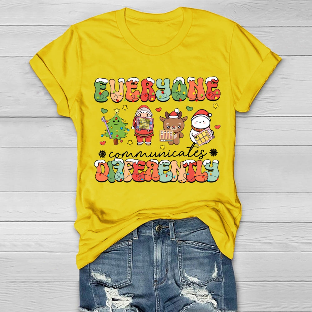 Everyone Communicate Differently Christmas Healthwear T-Shirt