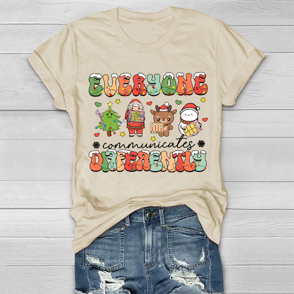 Everyone Communicate Differently Christmas Healthwear T-Shirt
