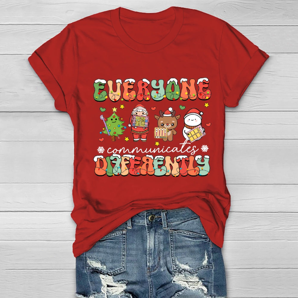 Everyone Communicate Differently Christmas Healthwear T-Shirt