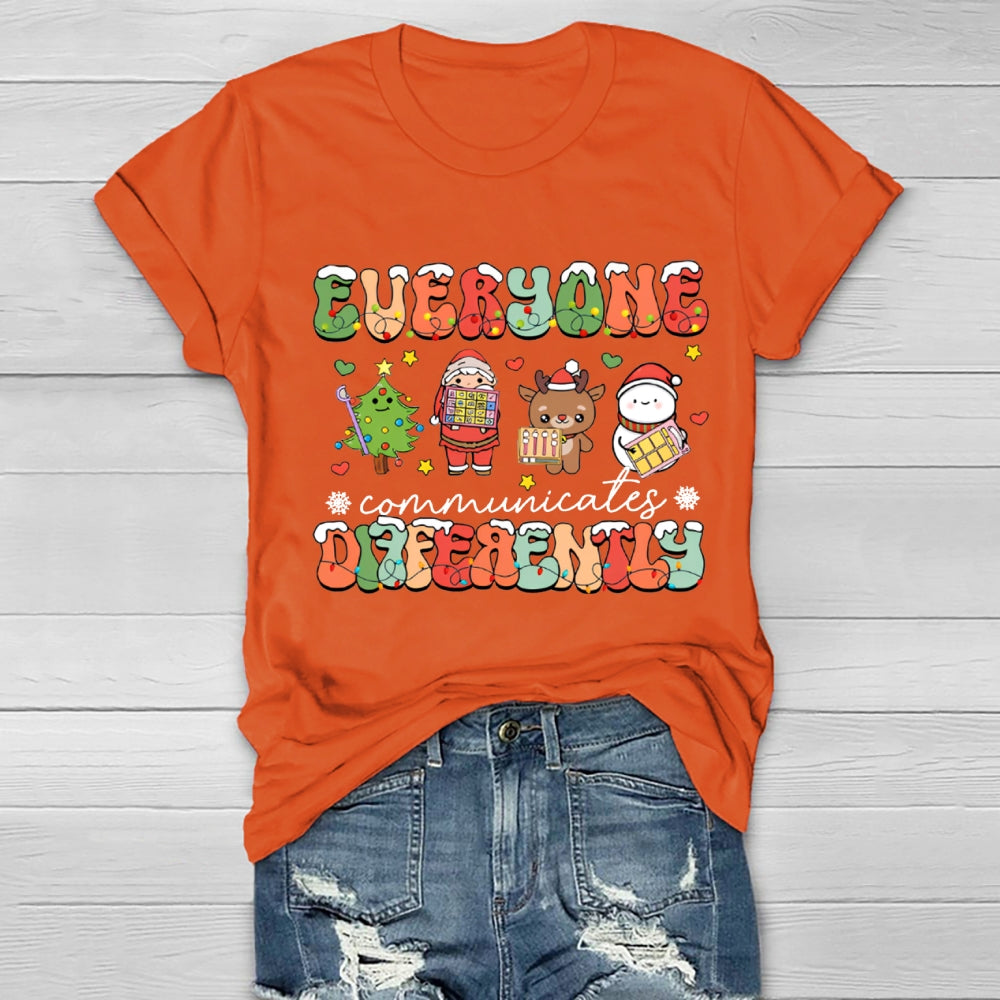 Everyone Communicate Differently Christmas Healthwear T-Shirt