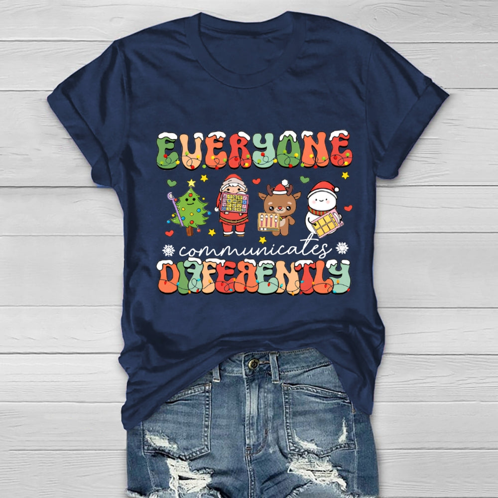Everyone Communicate Differently Christmas Healthwear T-Shirt