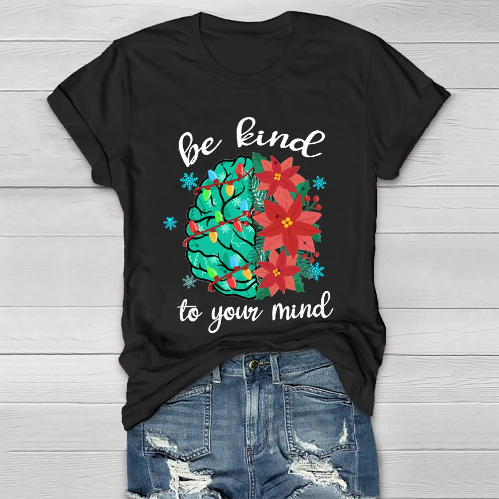 Be Kind To Your Mind Christmas Brain Healthwear T-Shirt