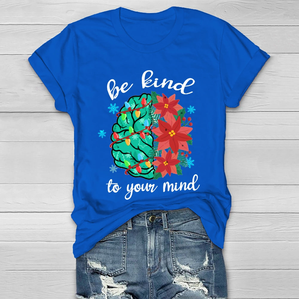 Be Kind To Your Mind Christmas Brain Healthwear T-Shirt